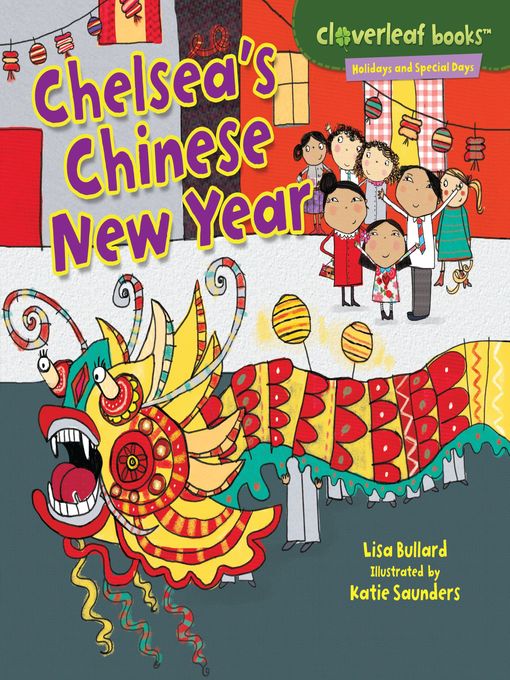 Title details for Chelsea's Chinese New Year by Lisa Bullard - Available